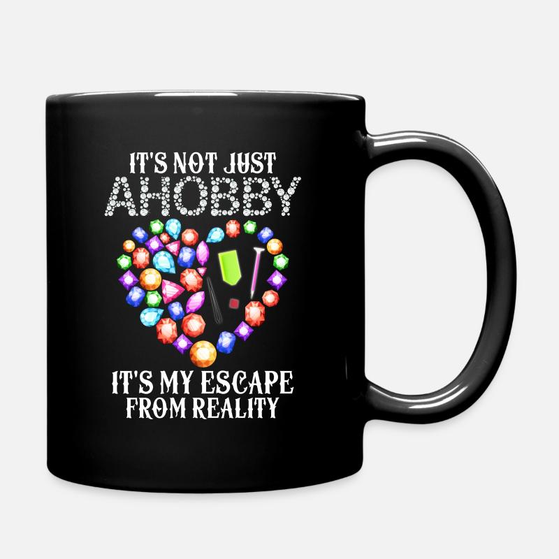 It's Not Just A Hobby It's My Escape From Reality - Tasse einfarbig - Schwarz