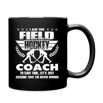 Hockey sur gazon Je suis l’entraîneur de hockey sur gazon - Mug uni - noir - Droite