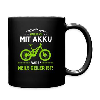 E-MTB Warum Ich Mit Akku Fahre E-Bike - Tasse einfarbig - Schwarz - Rechts