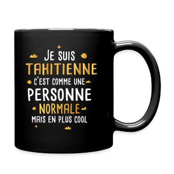 Tahitienne cadeau drôle Tahiti île - Mug uni - noir - Droite
