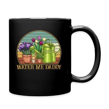 Water Me Daddy Vintage - Tasse einfarbig - Schwarz - Rechts