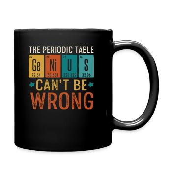 Periodic Table Genius Can't Be Wrong Genie Chemistry - Full Colour Mug - black - Right