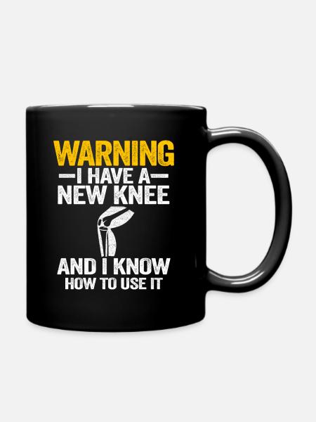 Warning I Have A New Knee Knee Replacement - Full Colour Mug - black