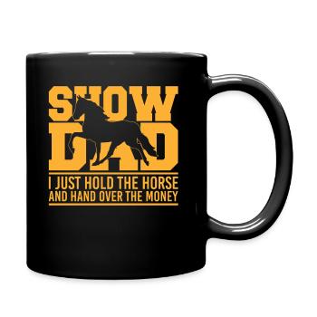 Horse Show Dad Hold The Horse - Mug uni - noir - Droite