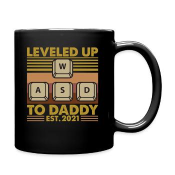 Leveled Up To Daddy EST 2021 - Tasse einfarbig - Schwarz - Rechts