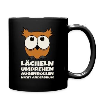Lächeln Umdrehen Augenrollen Nicht Andersrum Eule - Tasse einfarbig - Schwarz - Rechts
