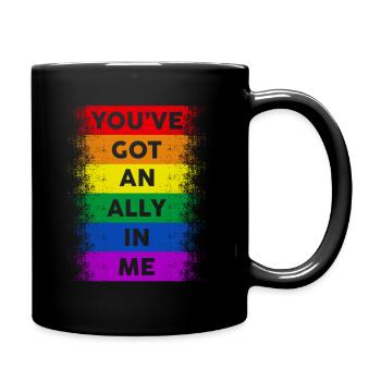 You've Got An Ally In Me LGBT Pride - Tasse einfarbig - Schwarz - Rechts