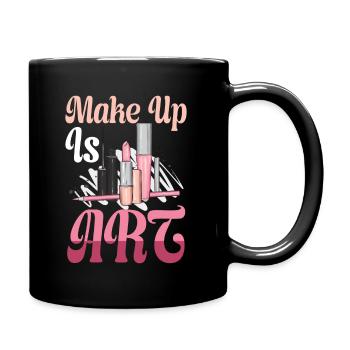 Make Up Is Art Art Make-up Beautician Profession - Full Colour Mug - black - Right