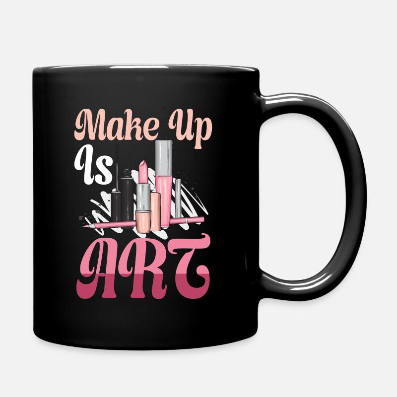 Make Up Is Art Art maquillage métier esthéticienne - Mug uni - noir
