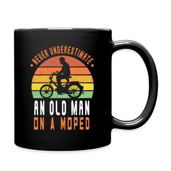 Mofa Alter Mann Unterschätzen Moped Mokick Vintage - Tasse einfarbig - Schwarz - Rechts