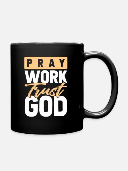 bete arbeite vertraue gott - Tasse einfarbig - Schwarz