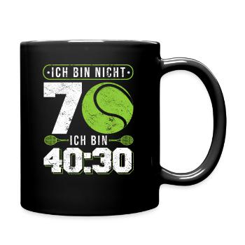 Nicht 70 Ich bin 30:30 für 70. Geburtstag Tennis - Tasse einfarbig - Schwarz - Rechts