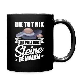 Die tut nix die will nur Steine bemalen steine - Tasse einfarbig - Schwarz - Rechts