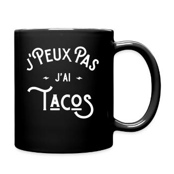 je peux pas j'ai tacos idée cadeau humour - Mug uni - noir - Droite