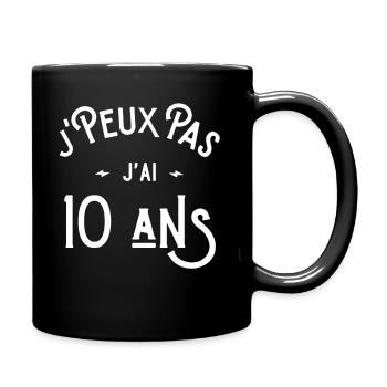 je peux pas j'ai 10 ans cadeau humour anniversaire - Mug uni - noir - Droite
