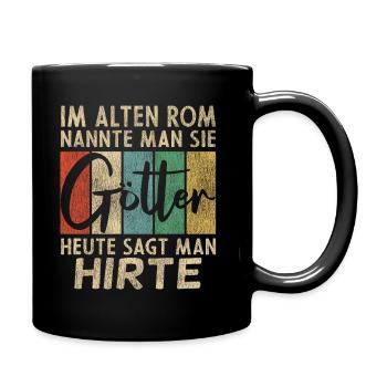 Lustige Hirte Sprüche Humor - Tasse einfarbig - Schwarz - Rechts