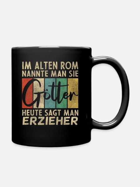 Lustige Erzieher Sprüche - Tasse einfarbig - Schwarz