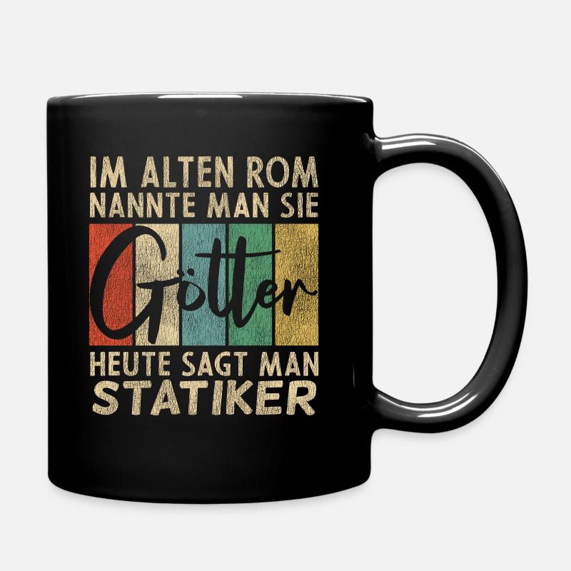 Lustige Statiker Sprüche - Tasse einfarbig - Schwarz