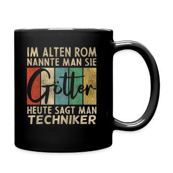 Lustige Techniker Sprüche - Tasse einfarbig - Schwarz - Rechts