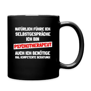 Pychotherapeut ihres Vertrauens - Tasse einfarbig - Schwarz - Rechts