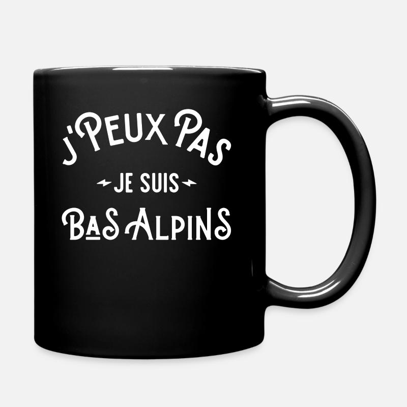 j peux pas je suis bas alpins Alpes Haute Provence - Mug uni - noir