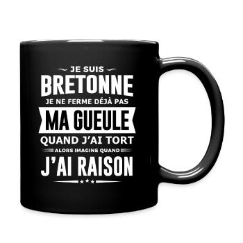 Bretonne je ferme pas ma gueule humour bretagne - Mug uni - noir - Droite