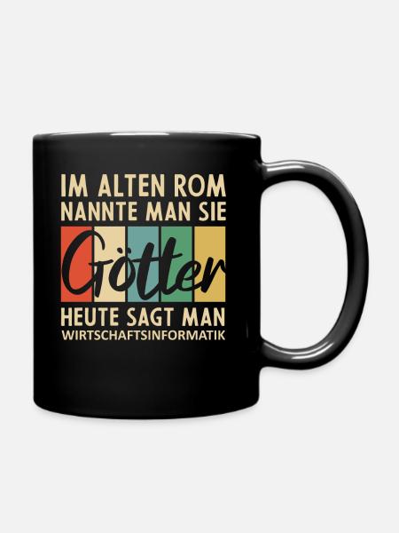 Lustige Wirtschaftsinformatik Sprüche - Tasse einfarbig - Schwarz