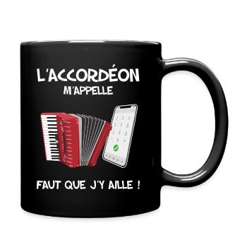 Accordeon humour. l'accordéon m'appelle - Mug uni - noir - Droite