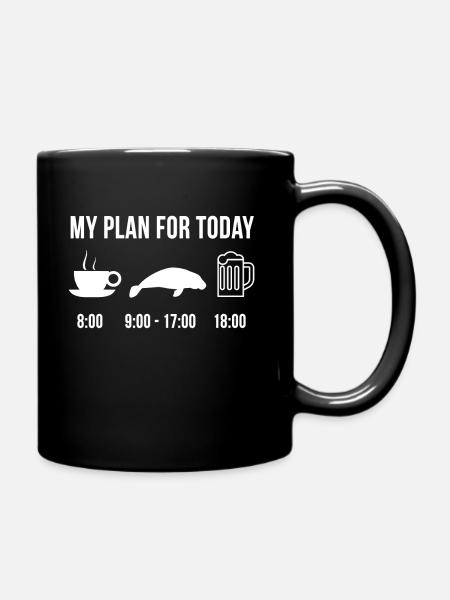 Lustig Manatee Süßes Tier Zoo Wildnis My Plan For - Tasse einfarbig - Schwarz