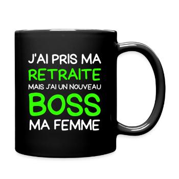 Cadeau Retraite Nouveau Boss Ma Femme - Mug uni - noir - Droite