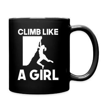 Climb Like A Girl - Cliff Rock Bouldering Climbing - Tasse einfarbig - Schwarz - Rechts