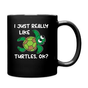 I Just Really Like Turtles. OK? - Sea Turtle - Full Colour Mug - black - Right
