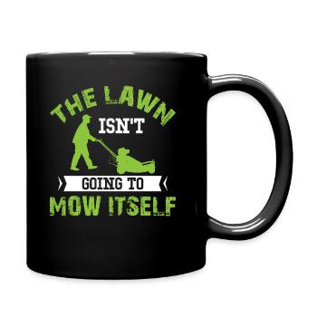 La pelouse ne va pas se tondre toute seule - Jardinier - Mug uni - noir - Droite