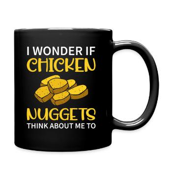 I Wonder If Chicken Nuggets Think About Me To - Fa - Full Colour Mug - black - Right