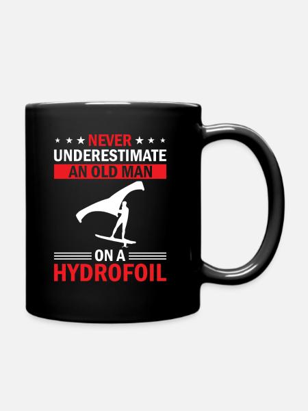 Never Underestimate An Old Man On A Hydrofoil - Wi - Tasse einfarbig - Schwarz