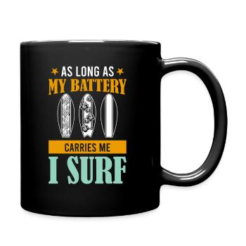 As Long As My Battery Carries Me I Surf Efoil - Full Colour Mug - black - Right
