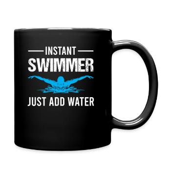 Instant Swimmer Just Add Water - Natation en piscine - Mug uni - noir - Droite