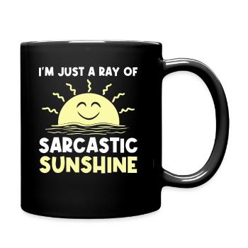 Sarcastique - Je ne suis qu’un rayon de soleil sarcastique - - Mug uni - noir - Droite