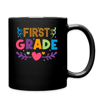 First Day Of School First Grade Teacher - Tasse einfarbig - Schwarz - Rechts
