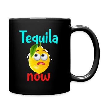 Tequila now witziges Design für Tequila - Tasse einfarbig - Schwarz - Rechts