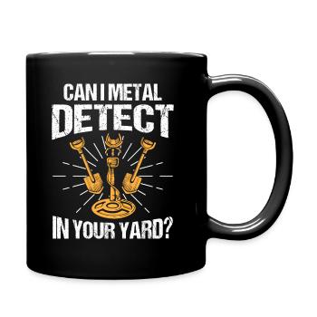 Dirt Fishing - Can I Detect In Your Yard - Full Colour Mug - black - Right