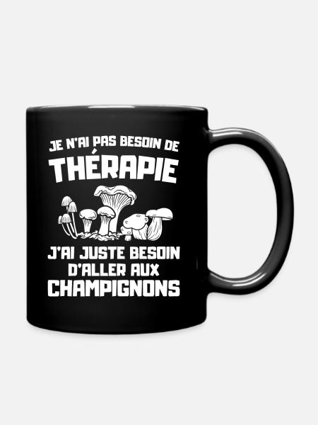 Je n'ai pas besoin de thérapie juste de champignon - Mug uni - noir