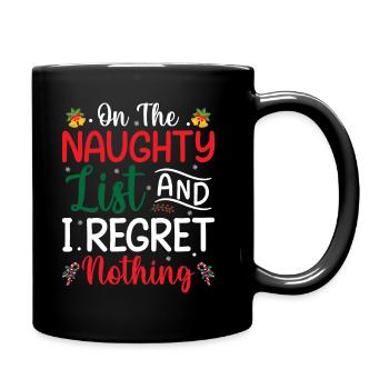 Ugly Christmas - On The Naughty List And I Regret - Full Colour Mug - black - Right