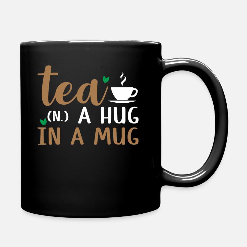 Tea Lover - Tea A Hug In A Mug - Tasse einfarbig - Schwarz