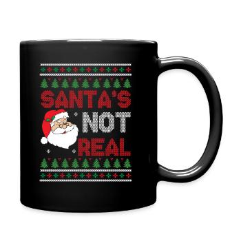Santas Not Real Saying Ugly Christmas - Full Colour Mug - black - Right