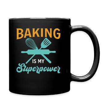 Baking Is My Superpower - Baker - Tasse einfarbig - Schwarz - Rechts