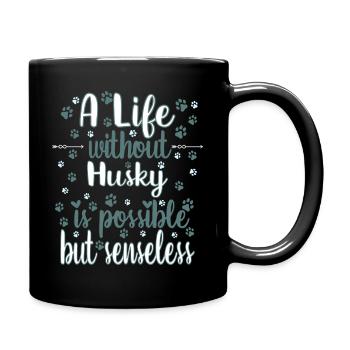 Leben Liebe Hunderasse Husky Hund - Tasse einfarbig - Schwarz - Rechts