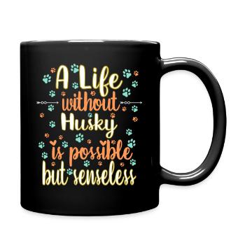 Leben Liebe Hunderasse Husky Hund - Tasse einfarbig - Schwarz - Rechts
