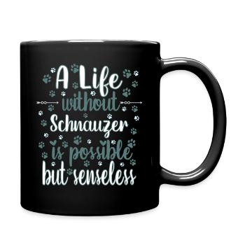 Hund Leben Liebe Hunderasse Schnauzer - Tasse einfarbig - Schwarz - Rechts