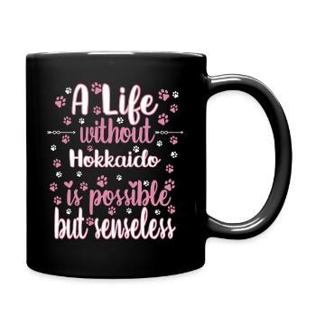 Hund Leben Liebe Hunderasse Hokkaido - Tasse einfarbig - Schwarz - Rechts